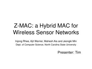 Z-MAC: a Hybrid MAC for Wireless Sensor Networks