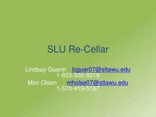 SLU Re-Cellar