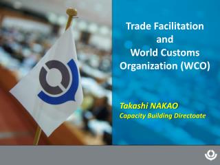 Trade Facilitation and World Customs Organization (WCO)