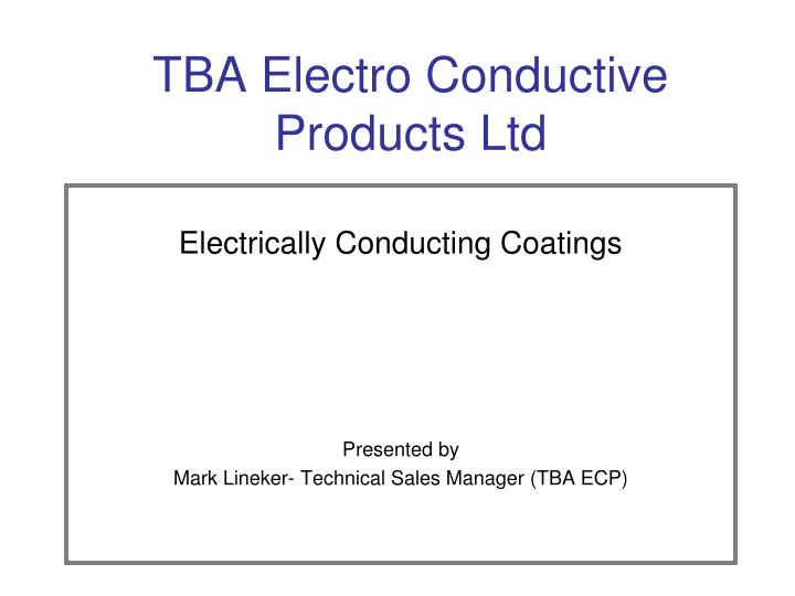 tba electro conductive products ltd