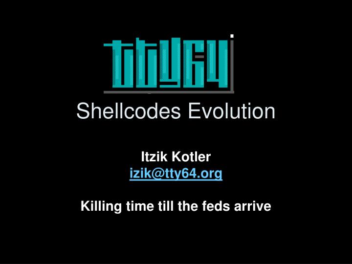 shellcodes evolution
