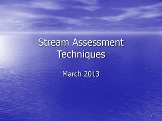 Stream Assessment Techniques