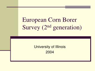 European Corn Borer Survey (2 nd generation)