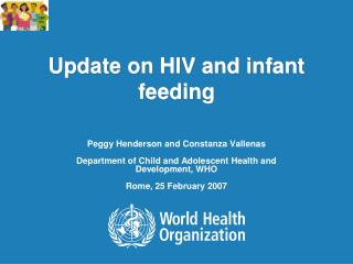 Update on HIV and infant feeding