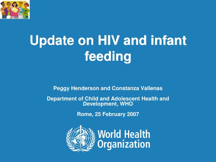 update on hiv and infant feeding