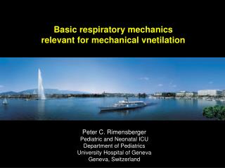 Basic respiratory mechanics relevant for mechanical vnetilation