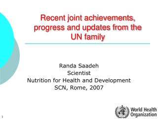 Recent joint achievements, progress and updates from the UN family