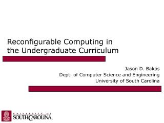 Reconfigurable Computing in the Undergraduate Curriculum