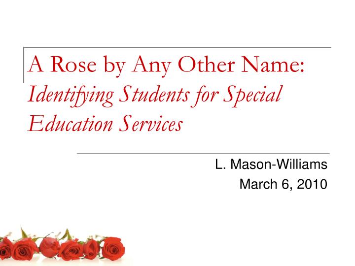 a rose by any other name identifying students for special education services