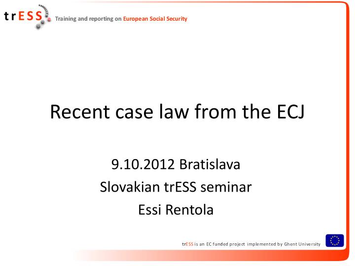 recent case law from the ecj
