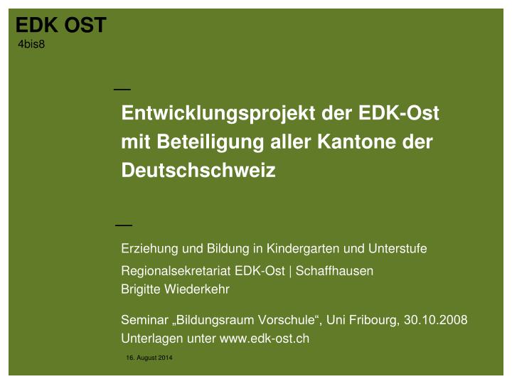 entwicklungsprojekt der edk ost mit beteiligung aller kantone der deutschschweiz