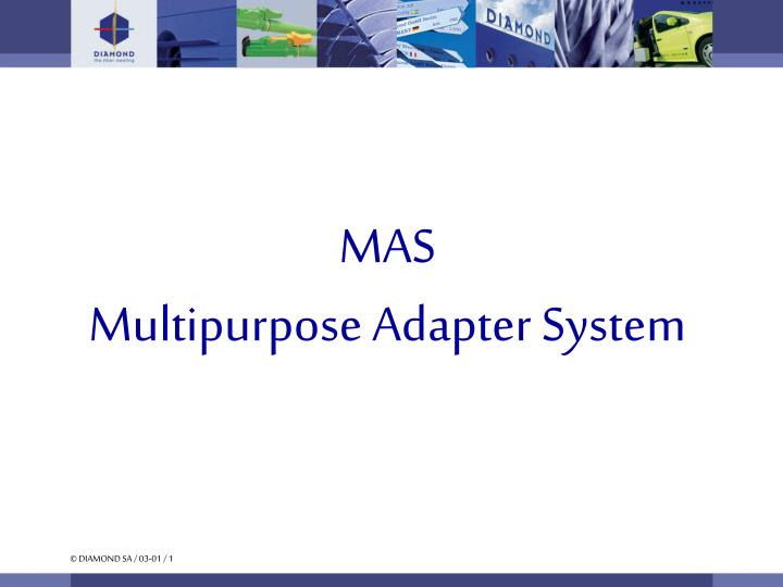 mas multipurpose adapter system