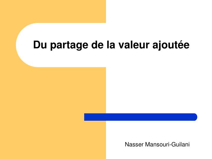 du partage de la valeur ajout e