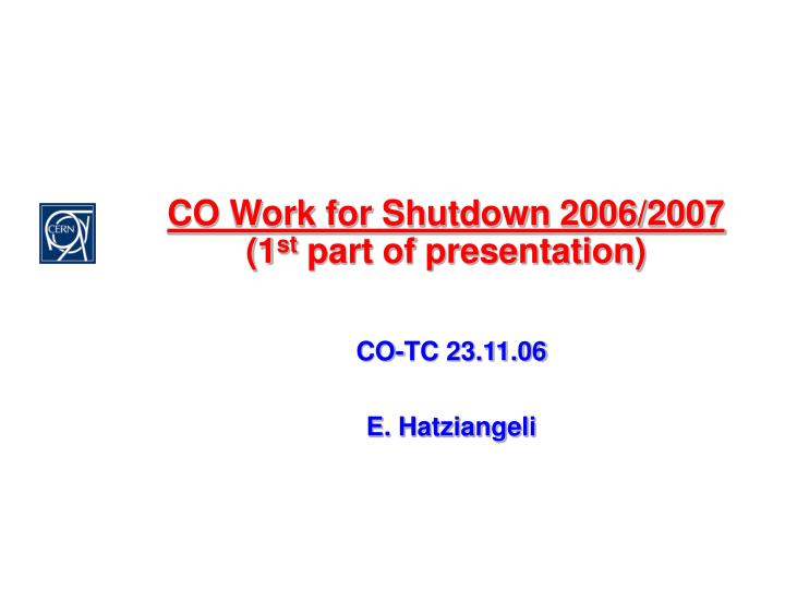 co work for shutdown 2006 2007 1 st part of presentation