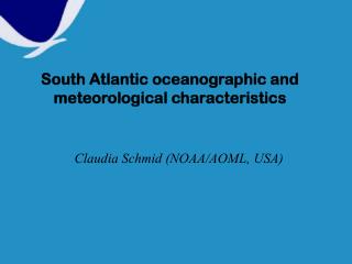 South Atlantic oceanographic and meteorological characteristics