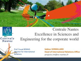 Centrale Nantes Excellence in Sciences and Engineering for the corporate world