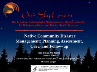 Native Community Disaster Management: Planning, Assessment, Care, and Follow-up