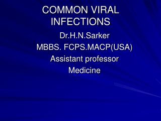 COMMON VIRAL INFECTIONS