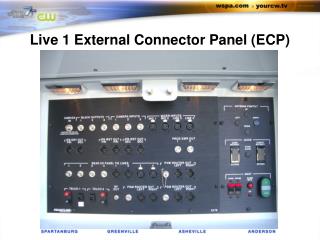 Live 1 External Connector Panel (ECP)