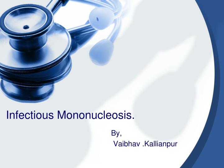 infectious mononucleosis