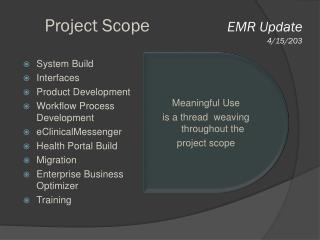Project Scope EMR Update 4/15/203