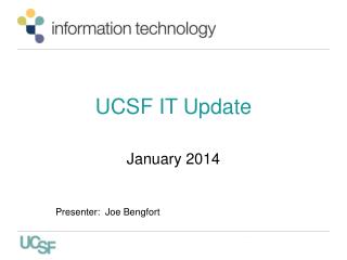 UCSF IT Update