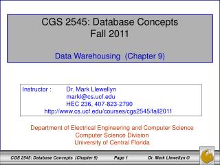 CGS 2545: Database Concepts Fall 2011 Data Warehousing (Chapter 9)