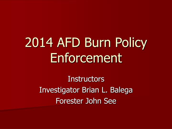 2014 afd burn policy enforcement
