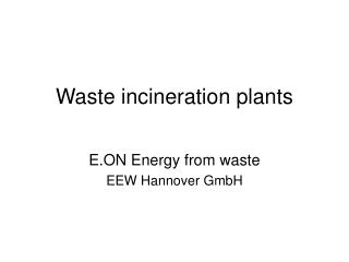 Waste incineration plants