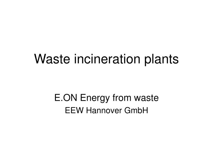 waste incineration plants