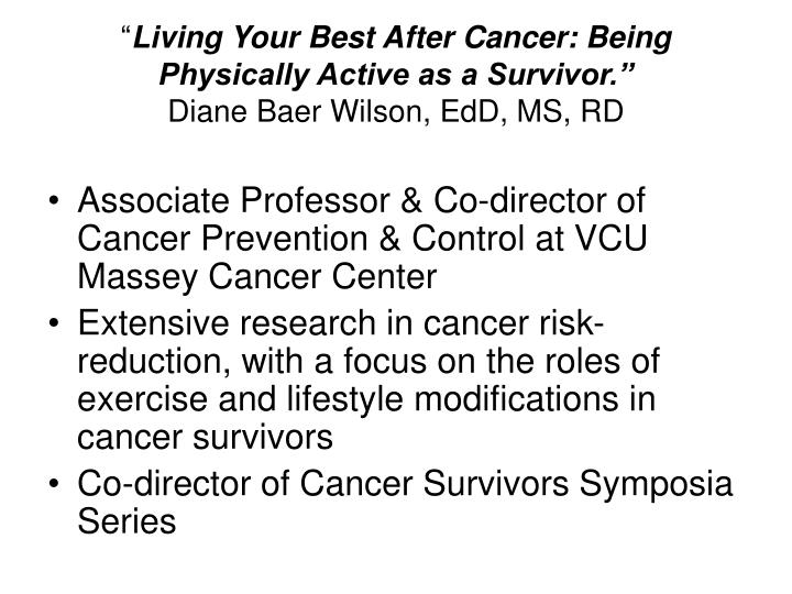living your best after cancer being physically active as a survivor diane baer wilson edd ms rd