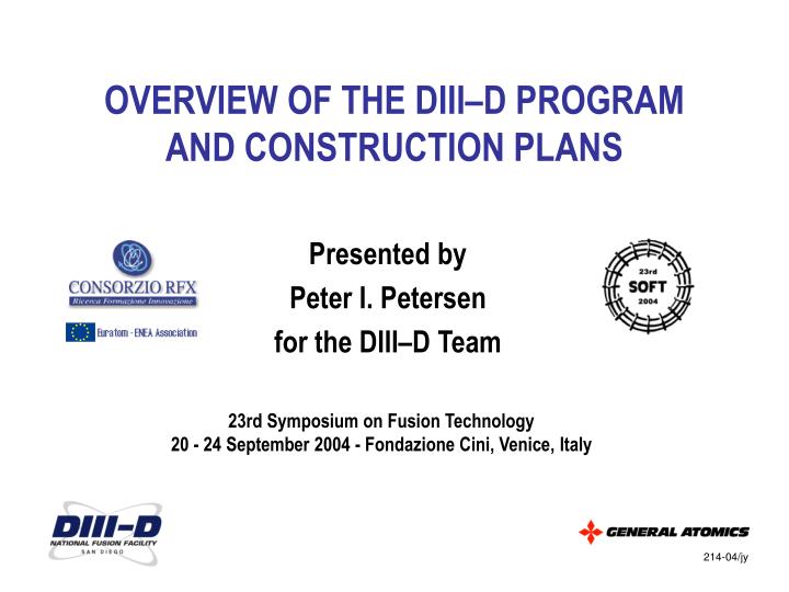 overview of the diii d program and construction plans