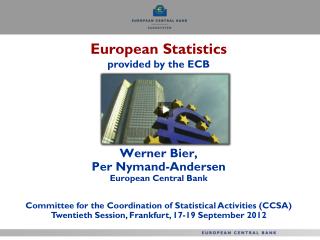 European Statistics provided by the ECB