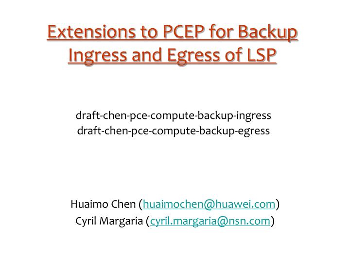 extensions to pcep for backup ingress and egress of lsp