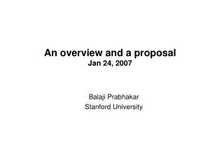 An overview and a proposal Jan 24, 2007