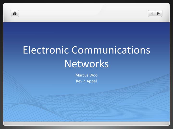 electronic communications networks
