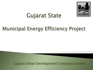 Gujarat State Municipal Energy Efficiency Project