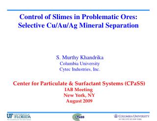 Control of Slimes in Problematic Ores: Selective Cu/Au/Ag Mineral Separation