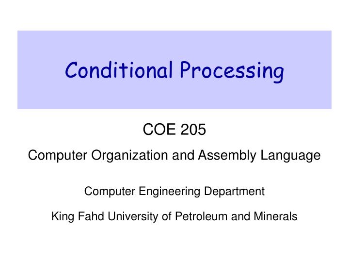 conditional processing