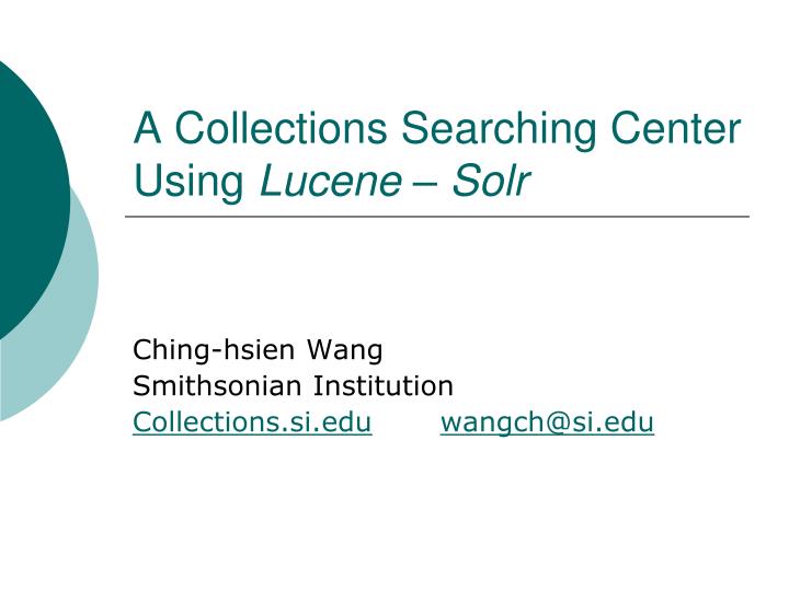 a collections searching center using lucene solr
