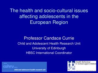 The health and socio-cultural issues affecting adolescents in the European Region