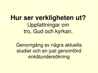 hur ser verkligheten ut uppfattningar om tro gud och kyrkan