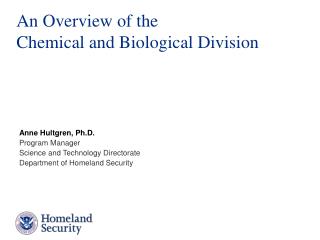 An Overview of the Chemical and Biological Division
