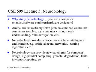 CSE 599 Lecture 5: Neurobiology