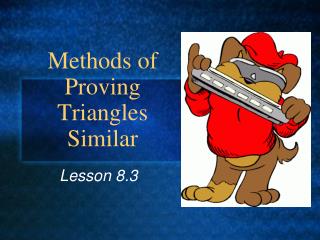Methods of Proving Triangles Similar