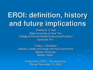 EROI: definition, history and future implications