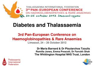 Diabetes and Thalassaemia 3rd Pan-European Conference on Haemoglobinopathies &amp; Rare Anaemias