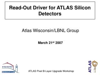 Atlas Wisconsin/LBNL Group March 21 st 2007