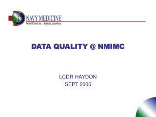 DATA QUALITY @ NMIMC