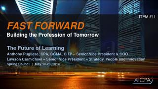 FAST FORWARD Building the Profession of Tomorrow